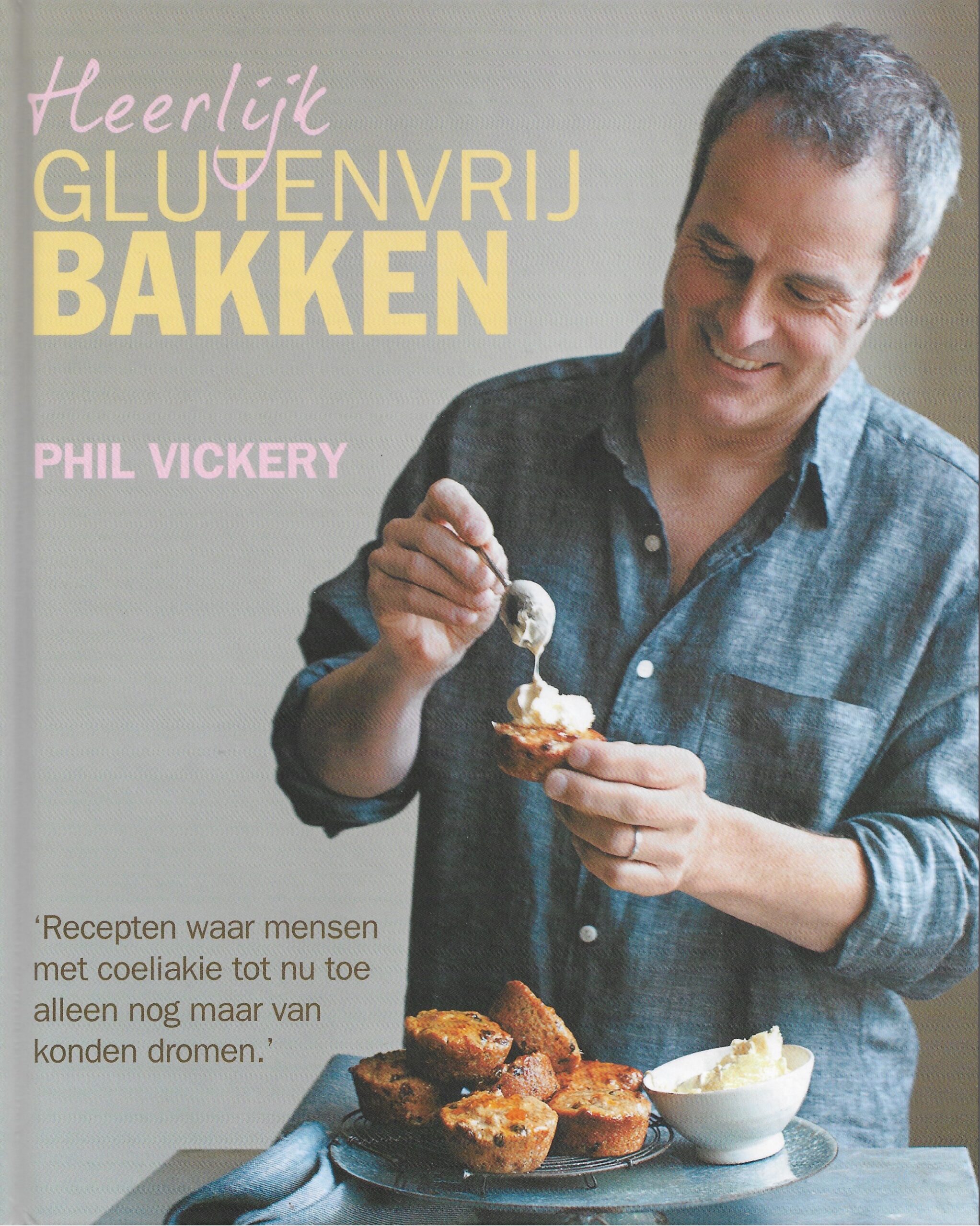 Boekomslag Heerlijk glutenvrij bakken - Phil Vickery