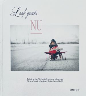 Boekomslag Leef groots, NU - Lars Faber