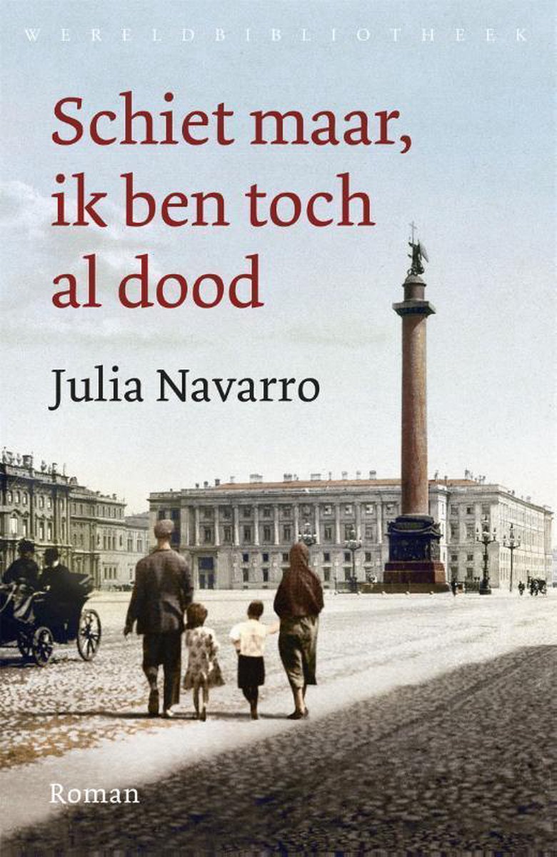 Boekomslag Schiet maar, ik ben toch al dood - Julia Navarro