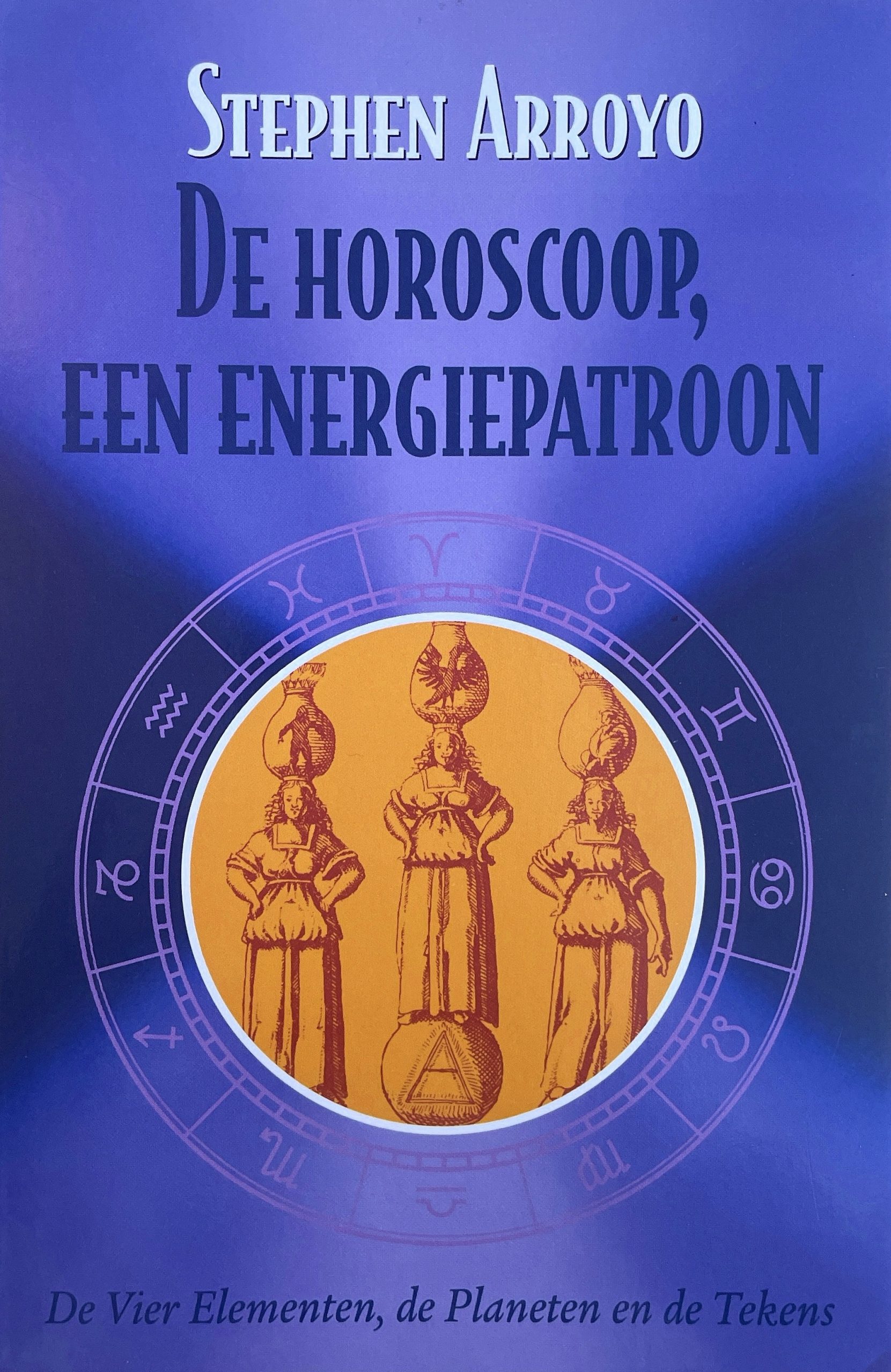 Boekomslag De horoscoop, een energiepatroon - Stephen Arroyo